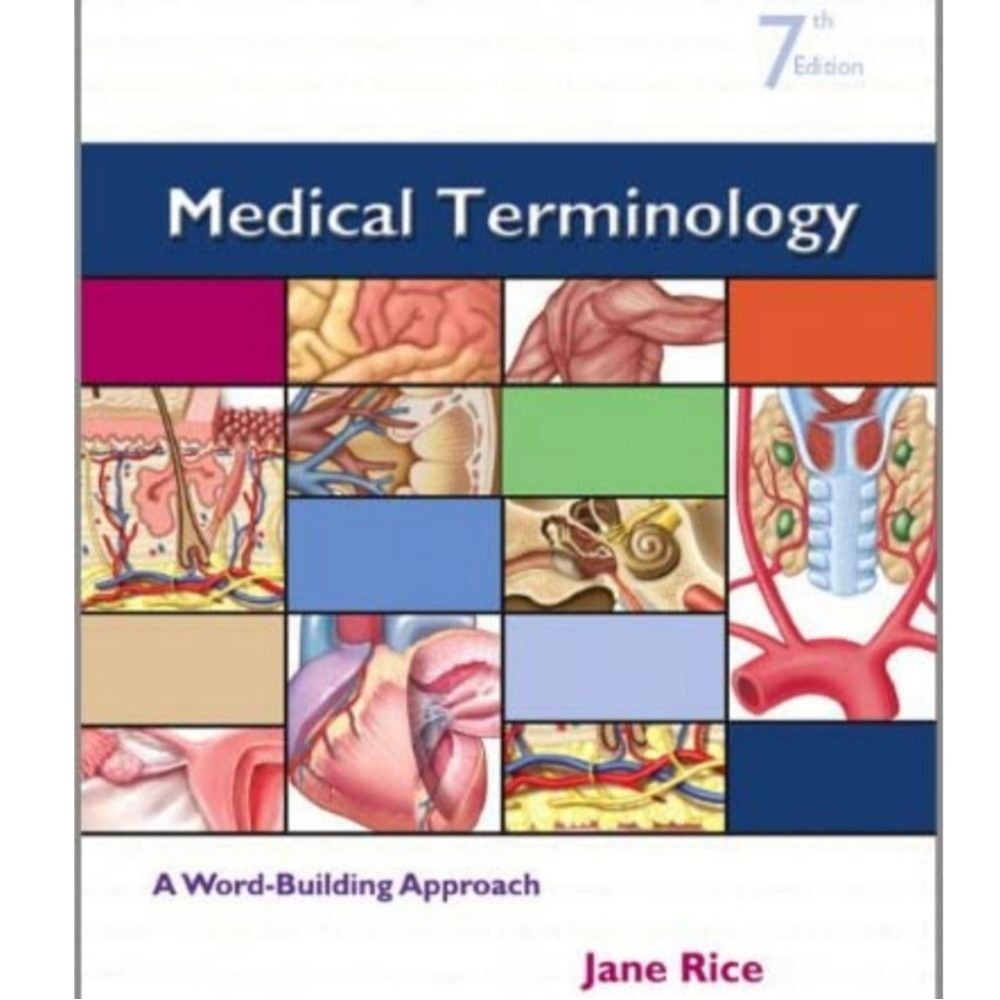 Jane Rice 7th Edition Medical Terminology Book || A Word-Building Approach